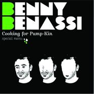 Benny Benassi, Cooking For Pump-Kin (CD)