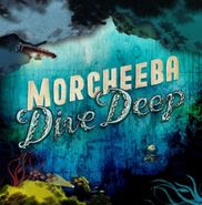 Morcheeba, Dive Deep (CD)