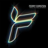 Ferry Corsten, Twice In A Blue Moon