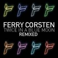 Ferry Corsten, Twice In A Blue Moon Remixed (CD)