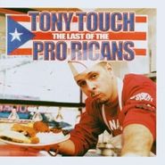 Tony Touch, Last Of The Pro-Ricans (CD)