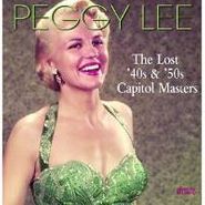 Peggy Lee, The Lost '40s & '50s Capitol Masters (CD)