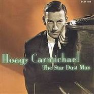 Hoagy Carmichael, Star Dust Man (CD)