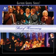 Bill & Gloria Gaither, Vol. 2-Best Of Homecoming (CD)