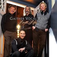 The Gaither Vocal Band, Lovin' Life