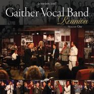 The Gaither Vocal Band, Reunion, Volume One