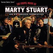 Marty Stuart, The Gospel Music Of Marty Stuart (CD)