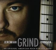 Jeremiah Johnson, Grind (CD)