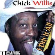 Chick Willis, I Did It All (CD)