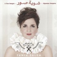 Tania Saleh, A Few Images (CD)