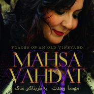 Mahsa Vahdat, Traces Of An Old Vineyard (CD)