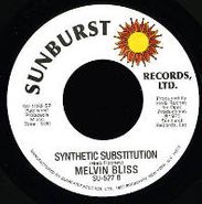 Melvin Bliss, Reward/Synthetic Substitution (7")