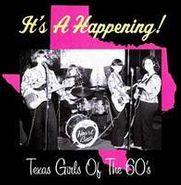 Various Artists, It's A Happening! Texas Girls (CD)