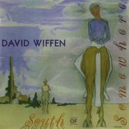 David Wiffen, South Of Somewhere (CD)