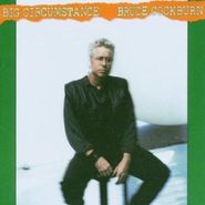 Bruce Cockburn, Big Circumstance (CD)