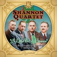 Shannon Quartet, Little Bit Of Heaven-Early Bar