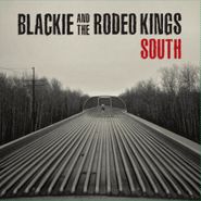 Blackie And The Rodeo Kings, South (LP)