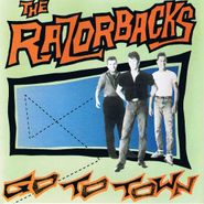 The Razorbacks, Go To Town