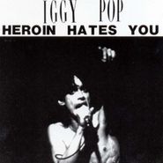 Iggy Pop, Heroin Hates You (CD)