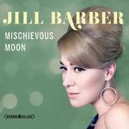 Jill Barber, Mischievous Moon (CD)