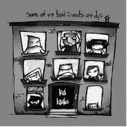 Kid Koala, Some Of My Best Friends Are DJs (CD)