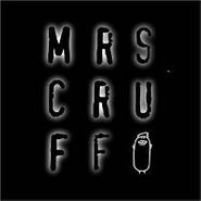 Mr. Scruff, Mrs Cruff (CD)