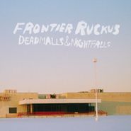Frontier Ruckus, Deadmalls & Nightfalls (CD)