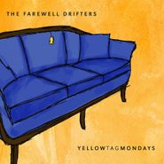 The Farewell Drifters, Yellow Tag Mondays (CD)
