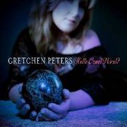 Gretchen Peters, Hello Cruel World (CD)