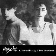Psyche, Unveiling The Secret (LP)
