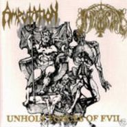 , Unholy Forces Of Evil (CD)