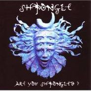 Shpongle, Are You Shpongled? (CD)