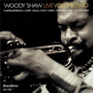 Woody Shaw, Vol. 2-Woody Shaw Live (CD)
