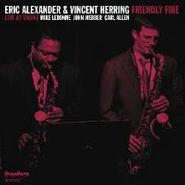 Eric Alexander, Friendly Fire (CD)