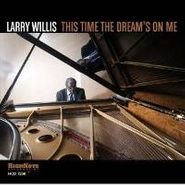 Larry Willis, This Time The Dream's On Me (CD)
