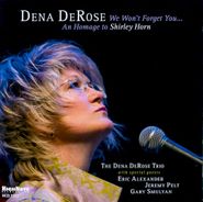 Dena DeRose, We Won't Forget You: An Homage (CD)