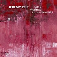 Jeremy Pelt, Tales Musing & Other Reveries (CD)