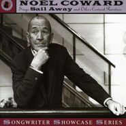 Noël Coward, Sing Sail Away & Other Coward (CD)