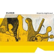 Clogs, Thom's Night Out