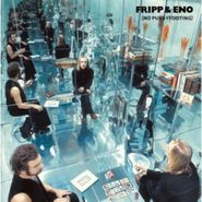 Fripp & Eno, No Pussyfooting (LP)