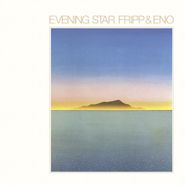 Fripp & Eno, Evening Star (LP)