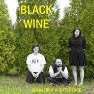 Black Wine, Summer Of Indifference (LP)