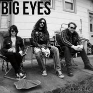 Big Eyes, Hard Life (LP)