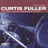 Curtis Fuller, Keep It Simple (CD)