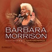 Barbara Morrison, I Love You, Yes I Do (CD)