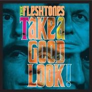 The Fleshtones, Take A Good Look (CD)