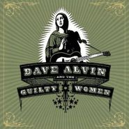 Dave Alvin, Dave Alvin & The Guilty Women (CD)