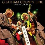 Chatham County Line, Sight & Sound (LP)