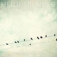 Heidi Spencer & The Rare Birds, Under Streetlight Glow (CD)