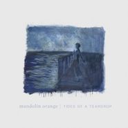 Mandolin Orange, Tides Of A Teardrop (CD)